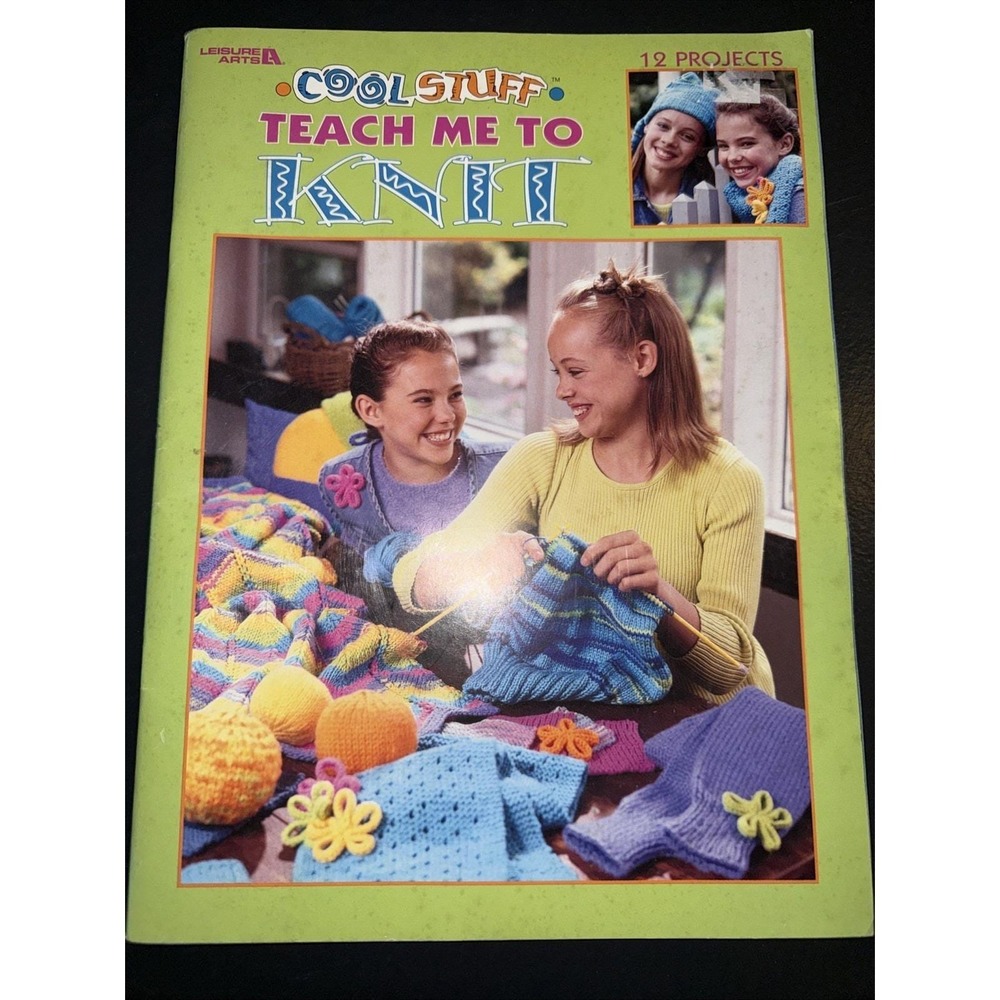 COOL STUFF TEACH ME TO KNIT 2002 Easy to follow‎ instructions Knitting Crafts